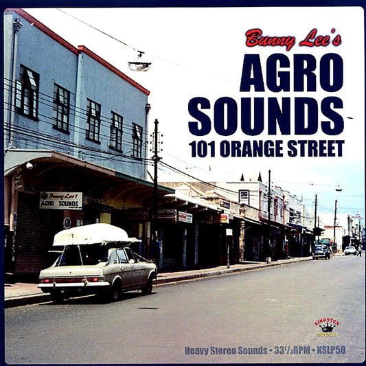Delroy Wilson, Slim Smith, Lester Sterling, Etc. - Bunny Lee's Agro Sounds: 101 Orange Street