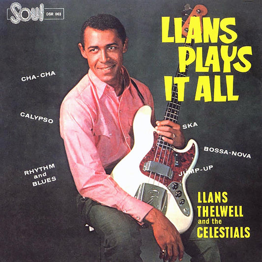 Llans Thelwell & The Celestials - Llans Plays It All