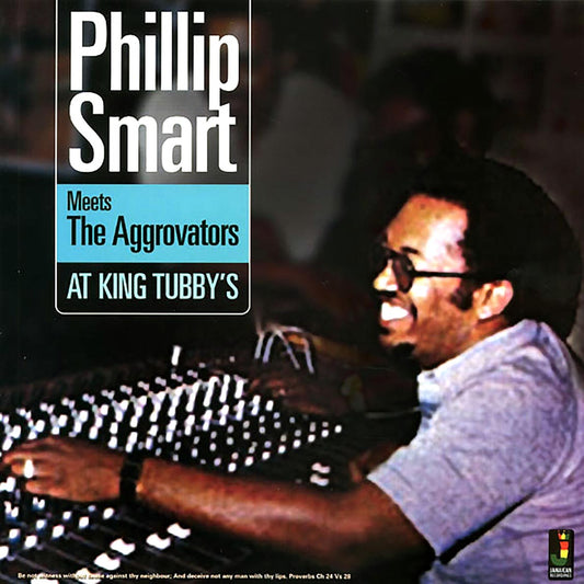 Phillip Smart, The Aggrovators - Phillip Smart Meets The Aggrovators At King Tubby's