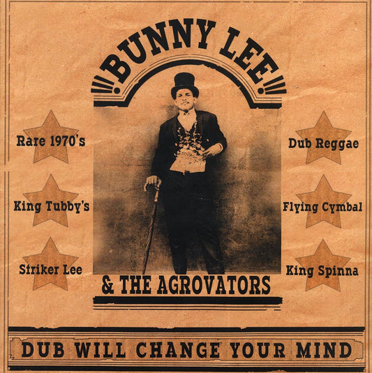 Bunny Lee, King Tubby, Sly & Robbie, Etc. - Dub Will Change Your Mind