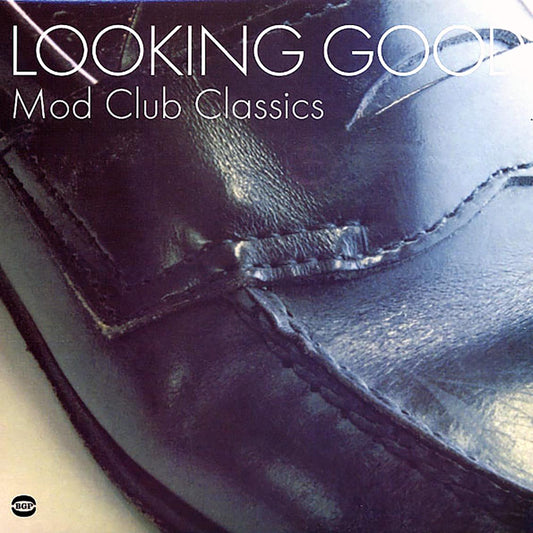 Mose Allison, Bettye Swann, Mongo Santamaria, Chuck Jackson, Etc. - Looking Good: Mod Club Classics