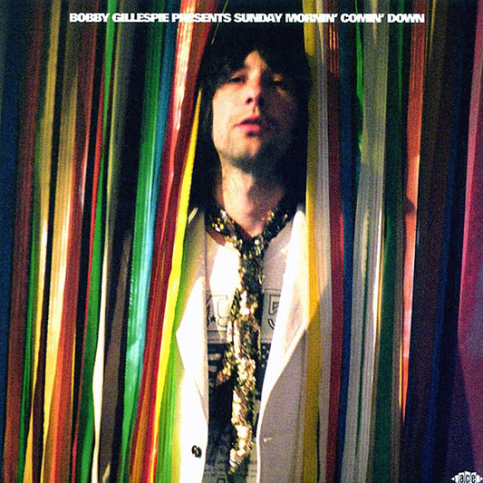Gene Clark, The Byrds, Little Feat, Primal Scream, Etc. - Bobby Gillespie Presents Sunday Mornin' Comin' Down