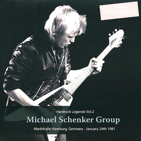 Michael Schenker Group - Markthalle Hamburg, Germany January 24th 1981: Hardrock Legends Volume 2