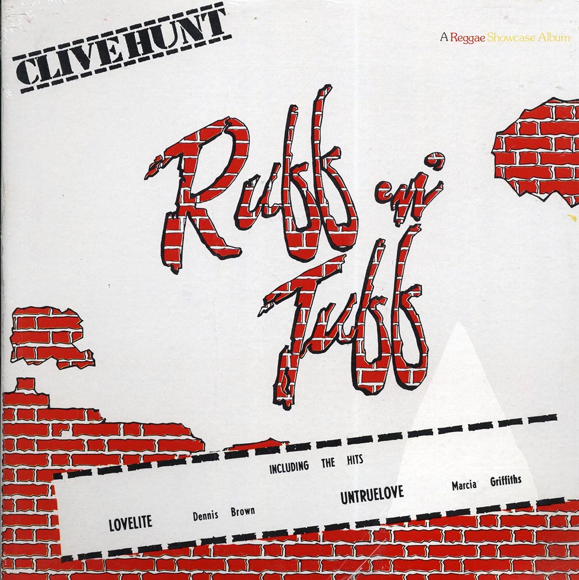 Dennis Brown, Dave Robinson, Beres Hammond, Lloyd Jones, Etc. - Clive Hunt Ruff N Tuff