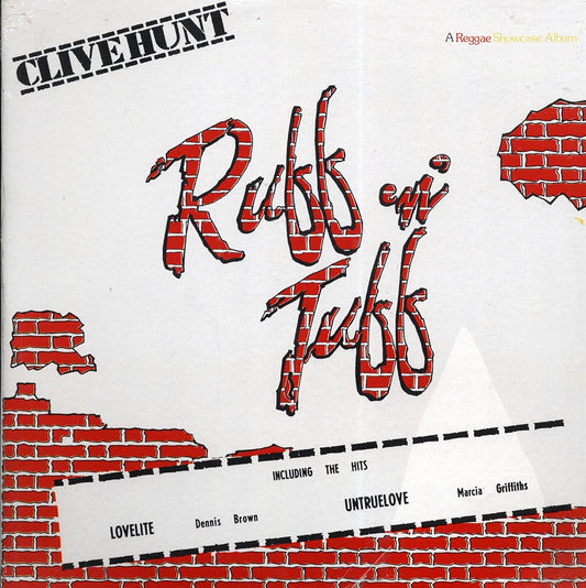 Dennis Brown, Dave Robinson, Beres Hammond, Lloyd Jones, Etc. - Clive Hunt Ruff N Tuff