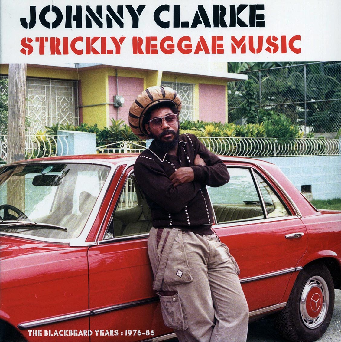 Johnny Clarke - Strickly Reggae Music: The Blackbeard Years 1976-1986