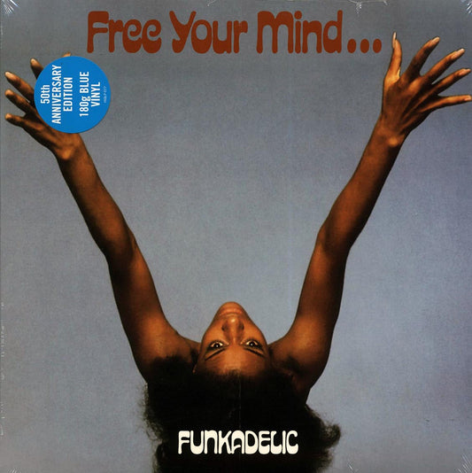 Funkadelic - Free Your Mind And Your Ass Will Follow