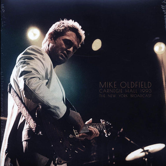 Mike Oldfield - Carnegie Hall 1993: The New York Broadcast