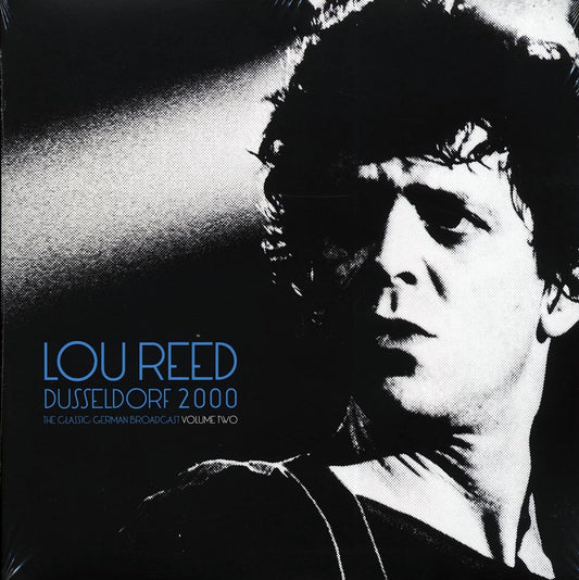 Lou Reed - Dusseldorf 2000 Volume 2: The Classic German Broadcast