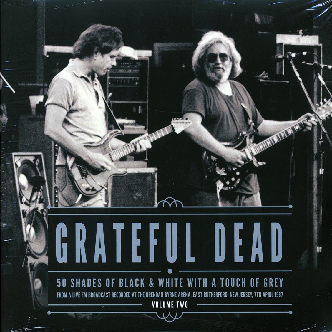 Grateful Dead - 50 Shades Of Black & White With A Touch Of Grey Volume 2: Brendan Byrne Arena, East Rutherford, New Jersey, 7th April 1987
