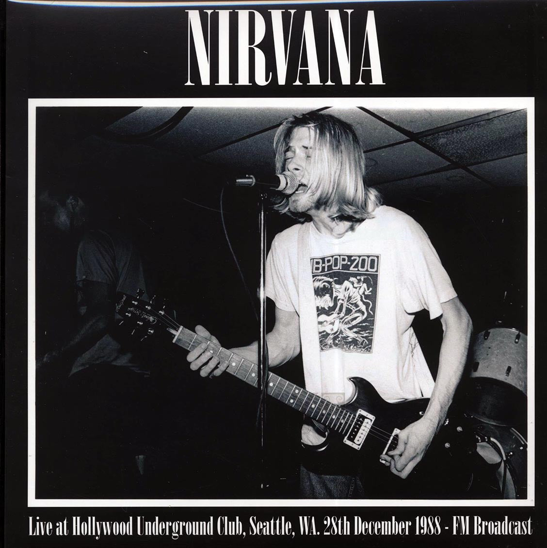Nirvana - Live At Hollywood Underground Club, Seattle, WA, 28th December 1988 FM Broadcast
