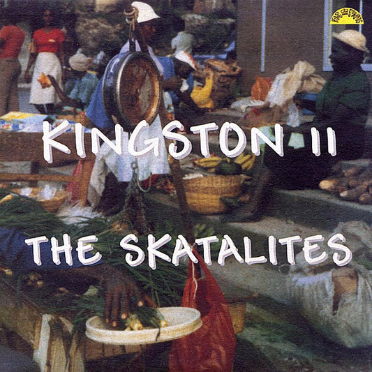 The Skatalites - Kingston 11