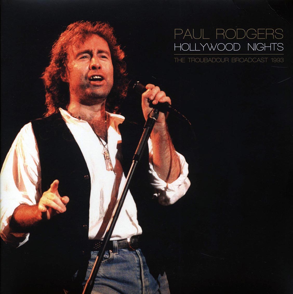 Paul Rogers - Hollywood Nights: The Troubadour Broadcast 1993