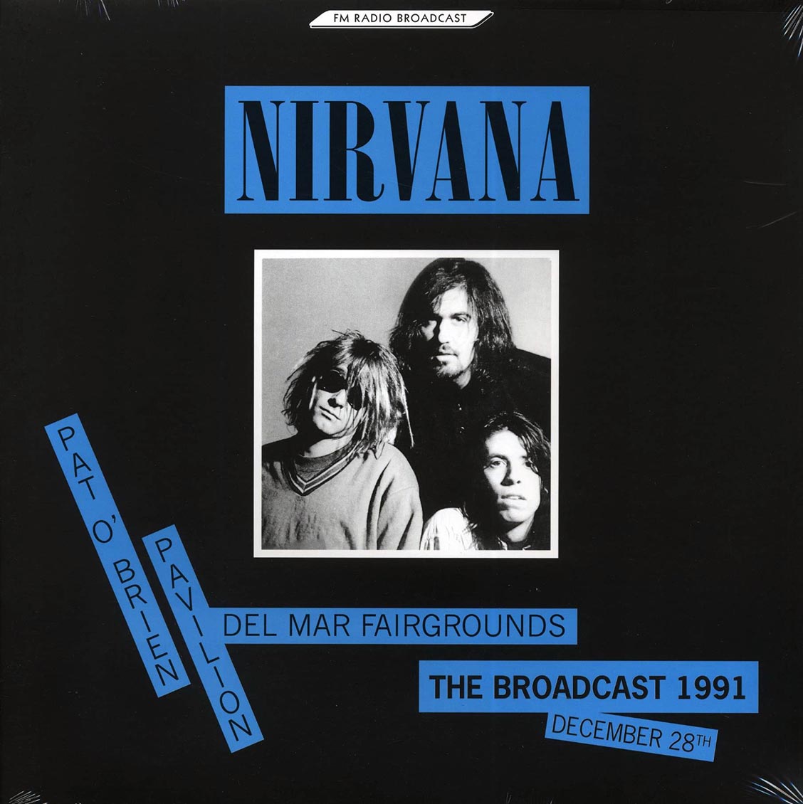 Nirvana - Pat O'Brien Pavilion Del Mar Fairgrounds: The Broadcast 1992 December 28th