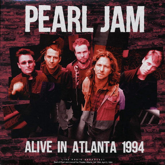 Pearl Jam - Alive In Atlanta 1994