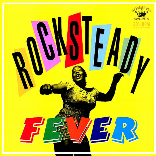 Lester Sterling, Roy Shirley, Uniques, Dawn Penn, Etc. - Rocksteady Fever